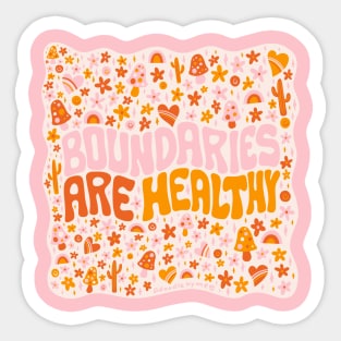 Boundaries Are Healthy Sticker